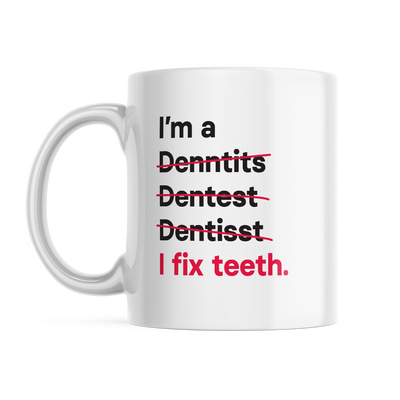 I'm a Dentist