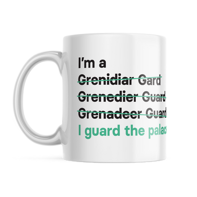 I'm a Grenadier Guard