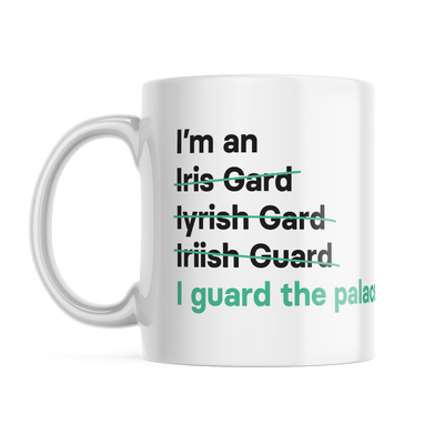 I'm an Irish Guard