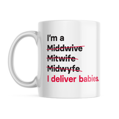 I'm a Midwife