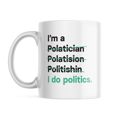 I'm a Politician