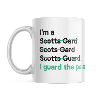 I'm a Scots Guard