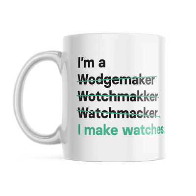 I'm a Watchmaker